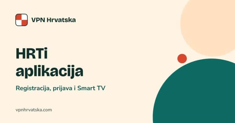 HRTi aplikacija: registracija, prijava i Smart TV